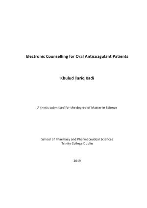 Electronic Counselling for Oral Anticoagulant Patients Khulud Tariq