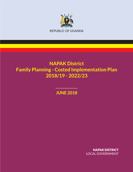 NAPAK District Family Planning - Costed Implementation Plan 2018/19 - 2022/23