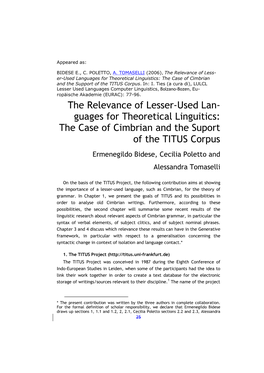 Guages for Theoretical Linguitics: the Case of Cimbrian and the Suport of the TITUS Corpus Ermenegildo Bidese, Cecilia Poletto and Alessandra Tomaselli