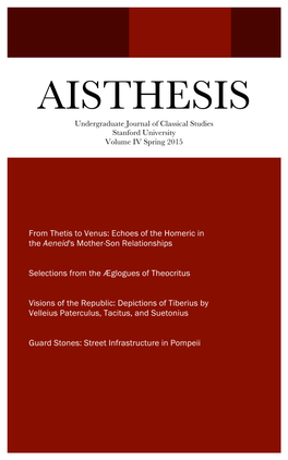 AISTHESIS Undergraduate Journal of Classical Studies Stanford University Volume IV Spring 2015