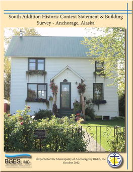South Addition Historic Context Statement & Building Survey - Anchorage, Alaska