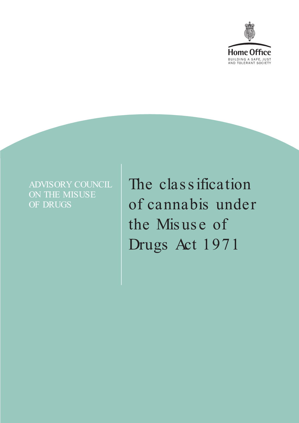 the-classification-of-cannabis-under-the-misuse-of-drugs-act-1971-docslib