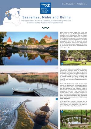 Saaremaa, Muhu and Ruhnu the Largest Island in Estonia, Saaremaa, Is Surrounded by Thousands of Smaller Islands, Thus Its Name Is Well Deserved