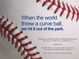 When the World Threw a Curve Ball, We Hit It out of the Park