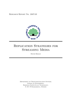 Replication Strategies for Streaming Media