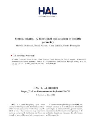 Striola Magica. a Functional Explanation of Otolith Geometry Mariella Dimiccoli, Benoît Girard, Alain Berthoz, Daniel Bennequin