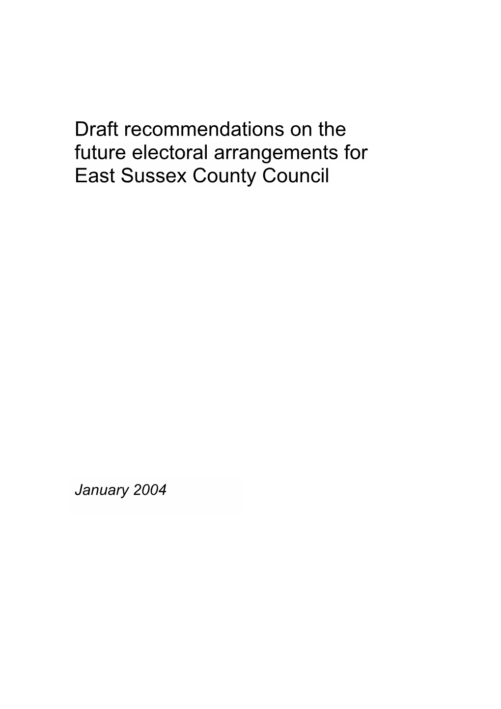 Draft Recommendations on the Future Electoral Arrangements for East Sussex County Council