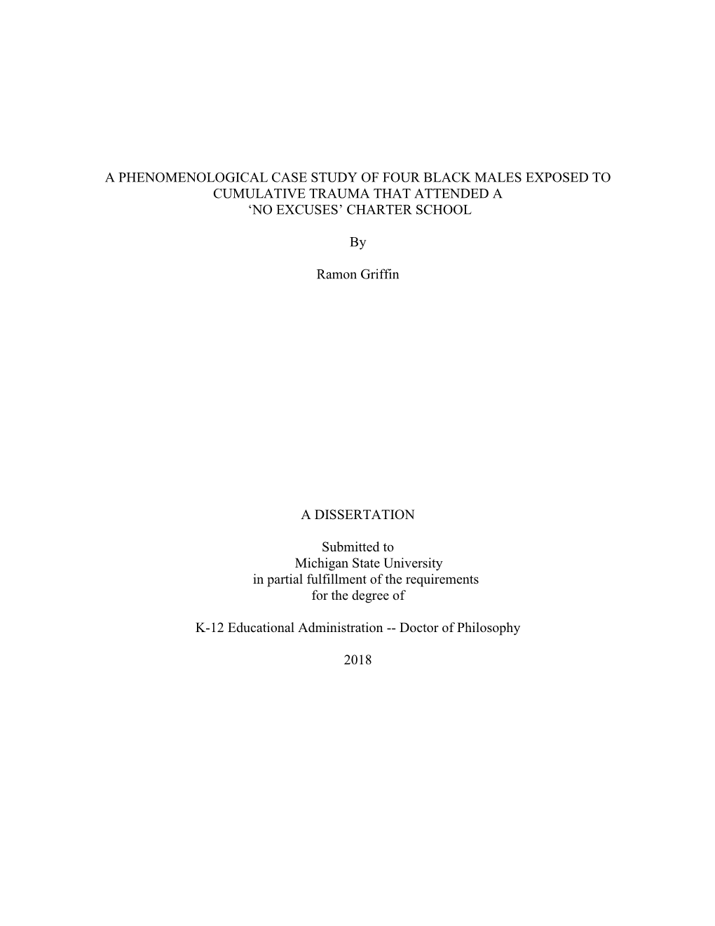 A Phenomenological Case Study of Four Black Males Exposed to Cumulative Trauma That Attended a ‘No Excuses’ Charter School