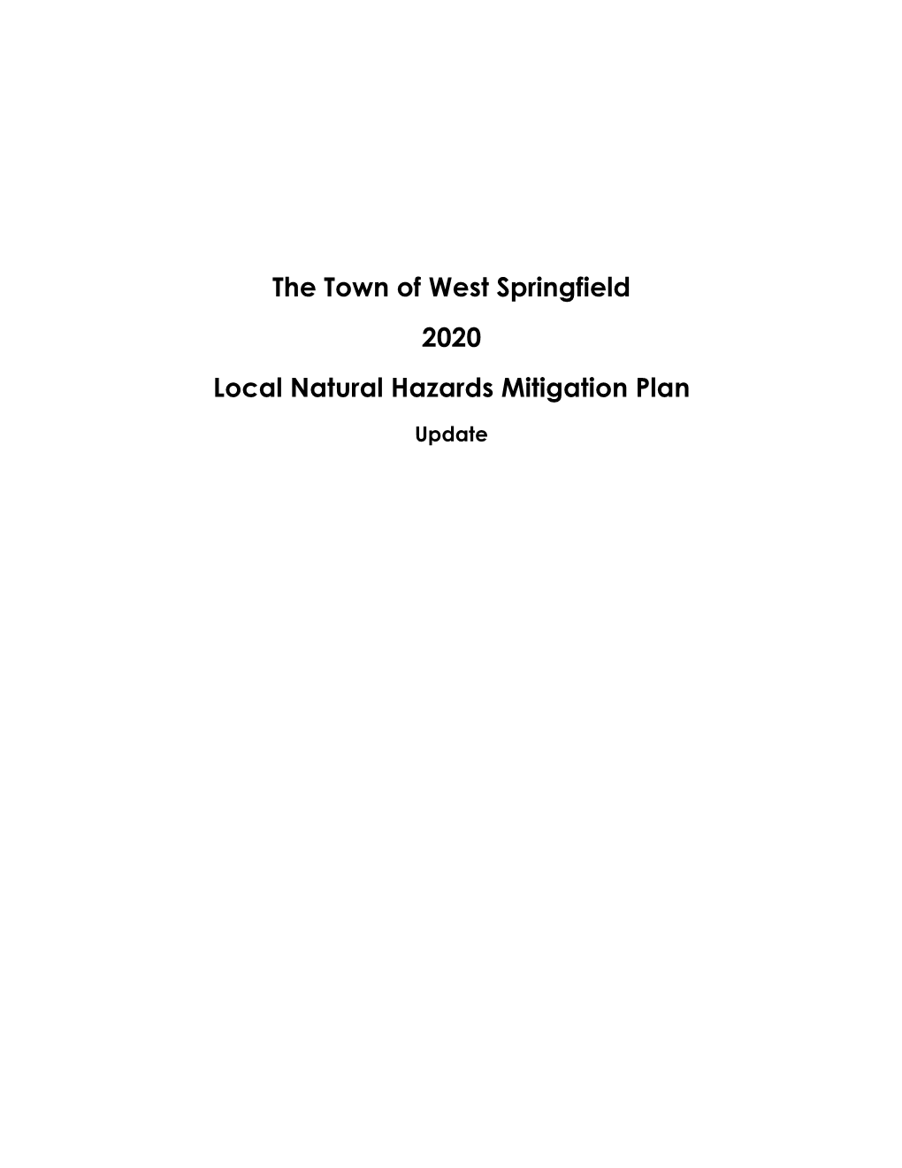 The Town of West Springfield 2020 Local Natural Hazards Mitigation Plan