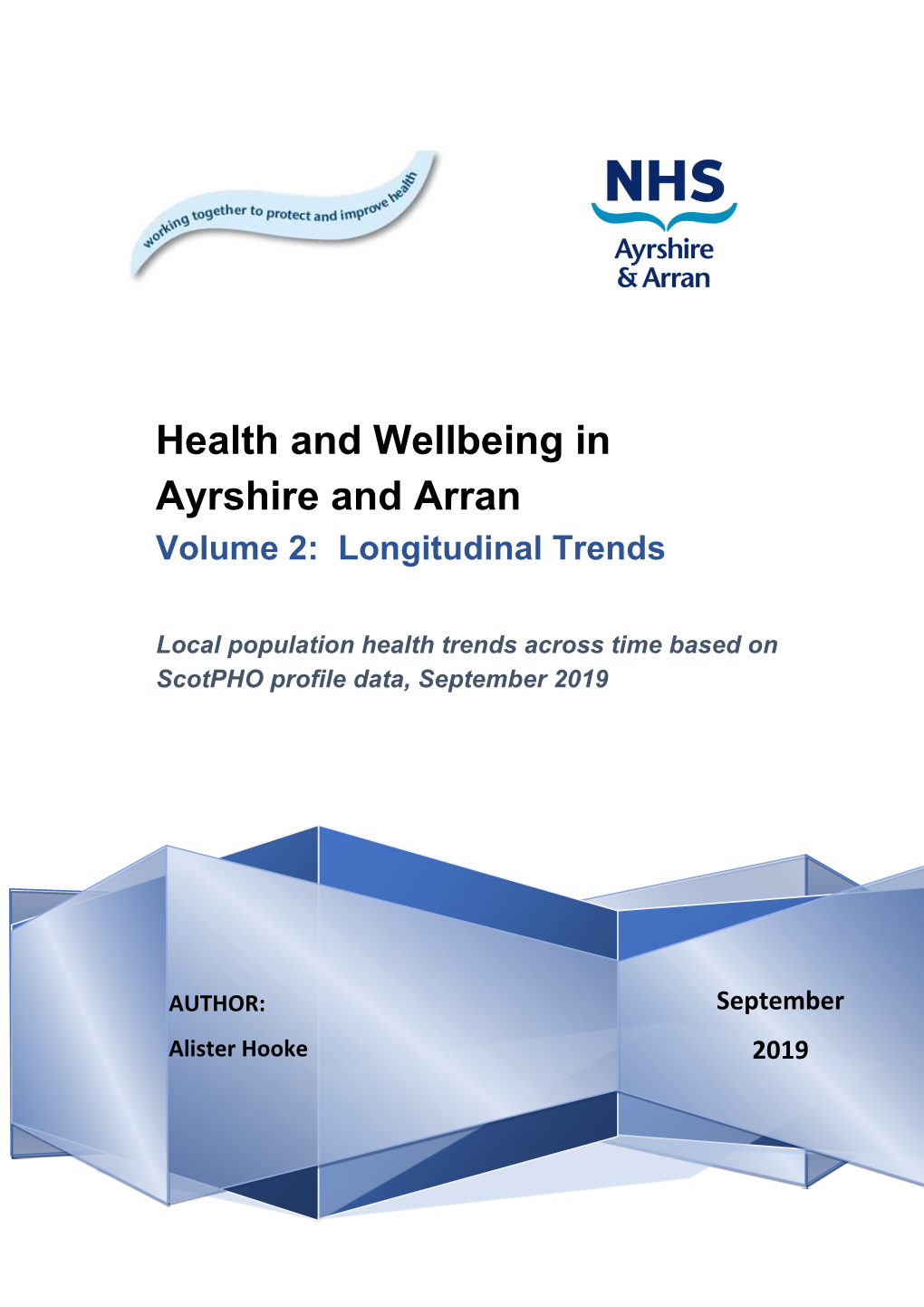 Health and Wellbeing in Ayrshire and Arran Volume 2: Longitudinal Trends