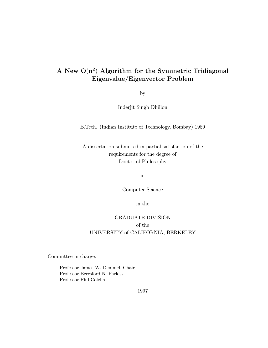 A New O(N2) Algorithm for the Symmetric Tridiagonal Eigenvalue/Eigenvector Problem