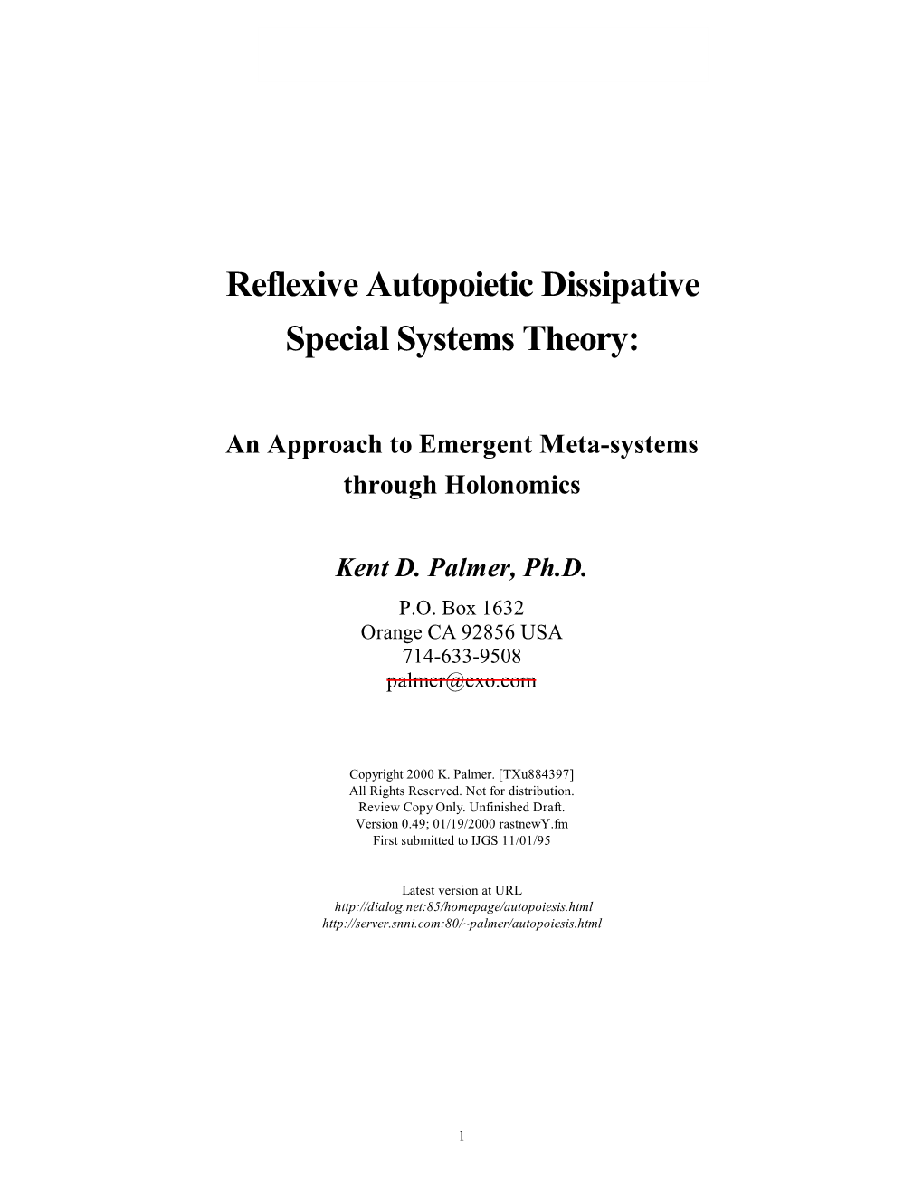 Reflexive Autopoietic Dissipative Special Systems Theory