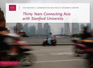Thirty Years Connecting Asia with Stanford University