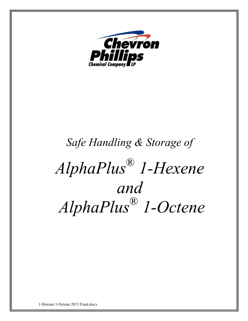 1-Hexene and 1-Octene Are Commonly Used As Comonomers