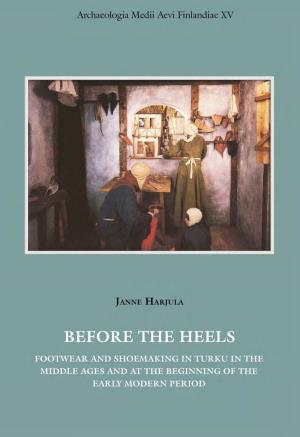 Footwear and Shoemaking in Turku in the Middle Ages and at the Beginning of the Early Modern Period