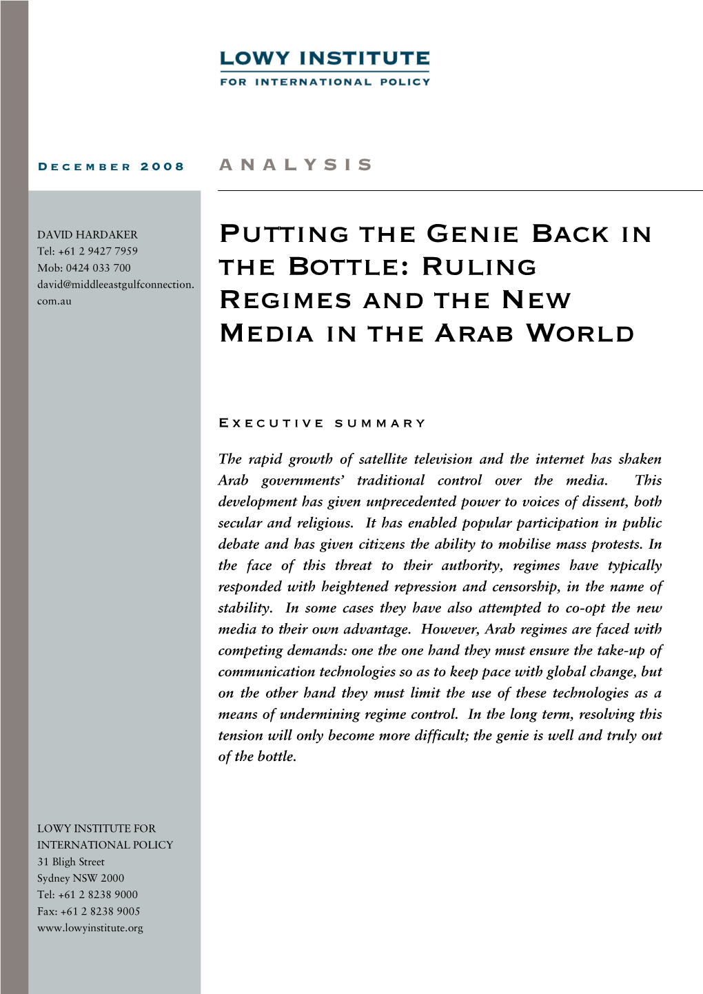 Putting the Genie Back in the Bottle: Ruling Regimes and the New Media in the Arab World