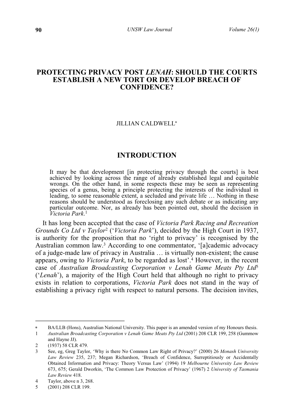 Protecting Privacy Post Lenah: Should the Courts Establish a New Tort Or Develop Breach of Confidence?