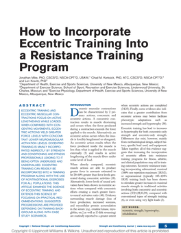 How to Incorporate Eccentric Training Into a Resistance Training Program Jonathan Mike, Phd, CSCS*D, NSCA-CPT*D, USAW,1 Chad M