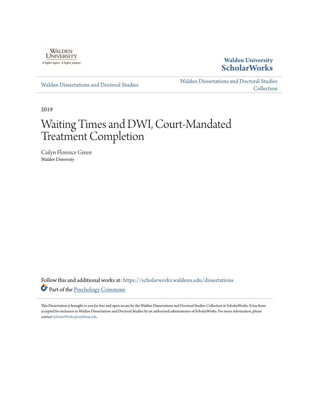 Waiting Times and DWI, Court-Mandated Treatment Completion Cailyn Florence Green Walden University