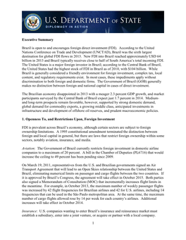 1 Executive Summary Brazil Is Open to and Encourages Foreign Direct Investment (FDI). According to the United Nations Conferenc