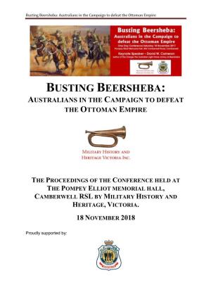 Busting Beersheba: Australians in the Campaign to Defeat the Ottoman Empire