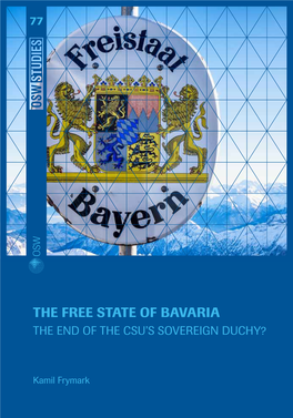 The Free State of Bavaria the End of the CSU’S Sovereign Duchy?