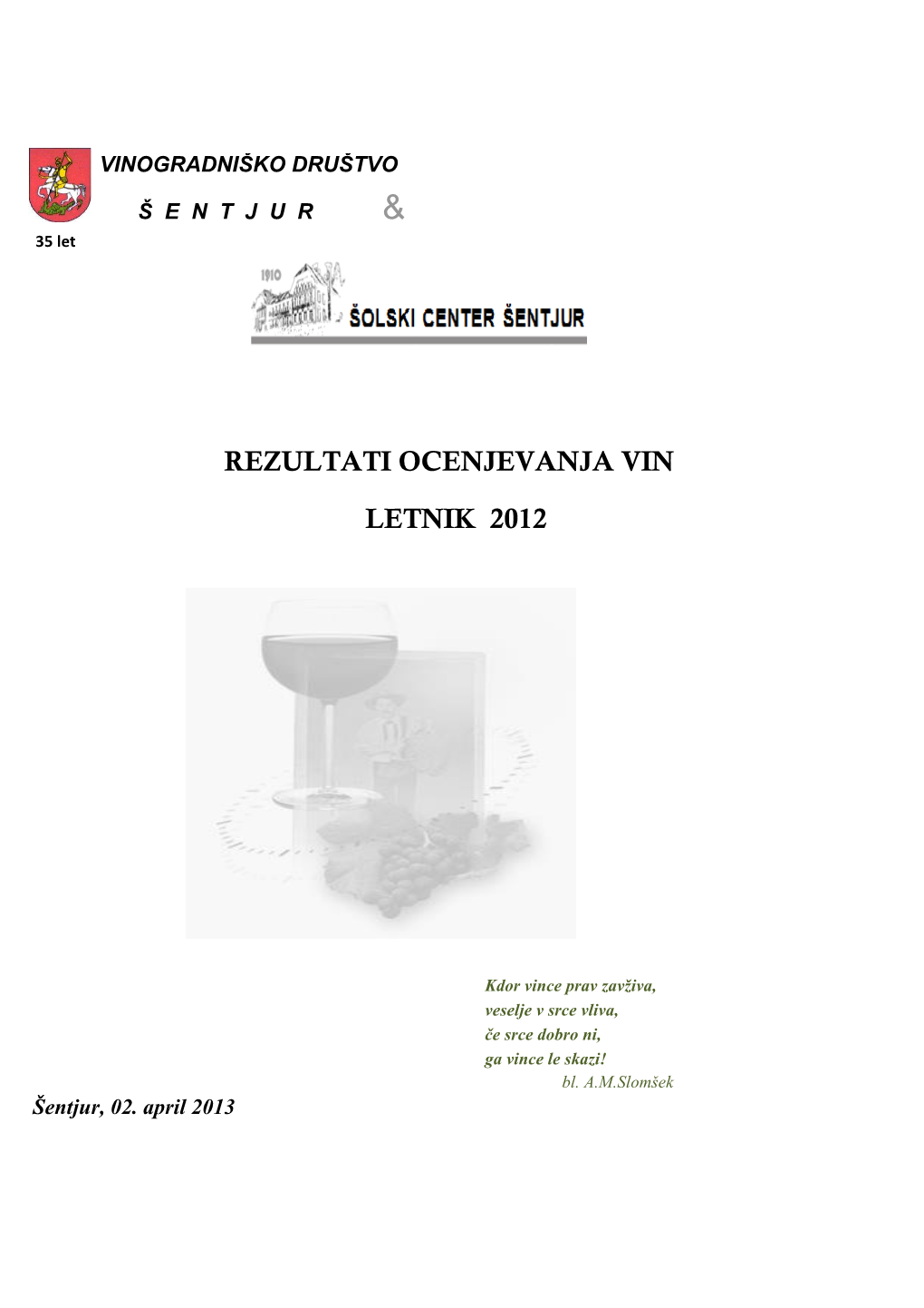 Rezultati Ocenjevanja Vin Letnik 2012