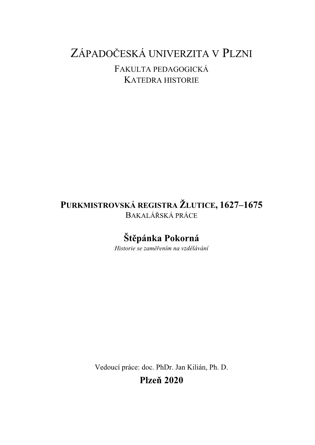 Fakulta Pedagogická Katedra Historie Purkmistrovská Registra Žlutice, 1627–1675