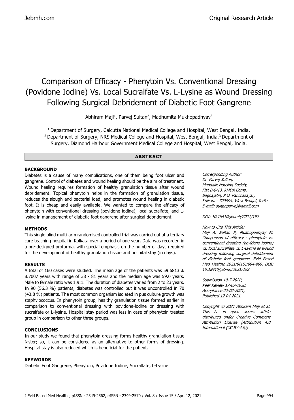 Phenytoin Vs. Conventional Dressing (Povidone Iodine) Vs