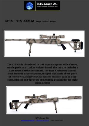SETS-Group AG the TTS-338 Is Chambered in .338 Lapua Magnum