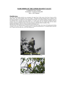 RARE BIRDS of the UPPER FRASER VALLEY Compiled by Rick Toochin Comments? Contact E-Fauna BC July 1, 2013 Edition