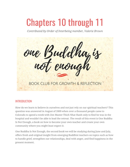 Chapters 10 Through 11 Contributed by Order O​ F​ Interb​Ei​ Ng Member, Valerie​ B​ Rown ​ ​ ​ ​ ​ ​ ​ ​ ​ ​ ​ ​ ​ ​