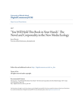 The Novel and Corporeality in the New Media Ecology Jason Shrontz University of Rhode Island, Jason Shrontz@Uri.Edu