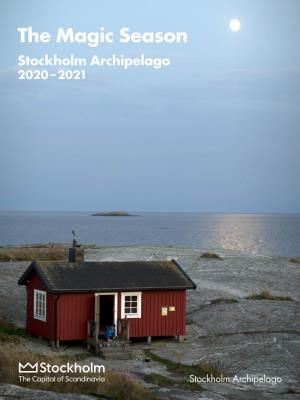 The Magic Season Stockholm Archipelago 2020 – 2021