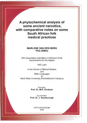 A Phytochemical Analysis of Some Ancient Narcotics, with Comparative Notes on Some South African Folk Medical Practices