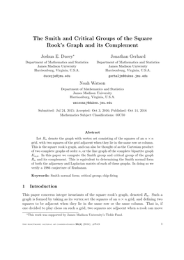 The Smith and Critical Groups of the Square Rook's Graph and Its