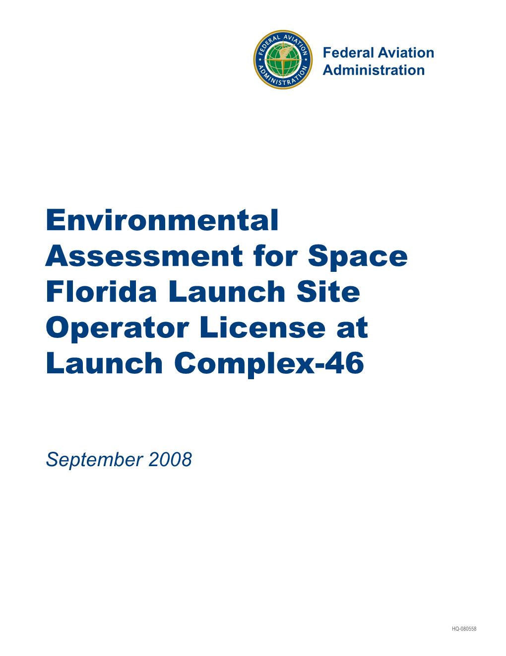 Environmental Assessment for Space Florida Launch Site Operator License at Launch Complex-46