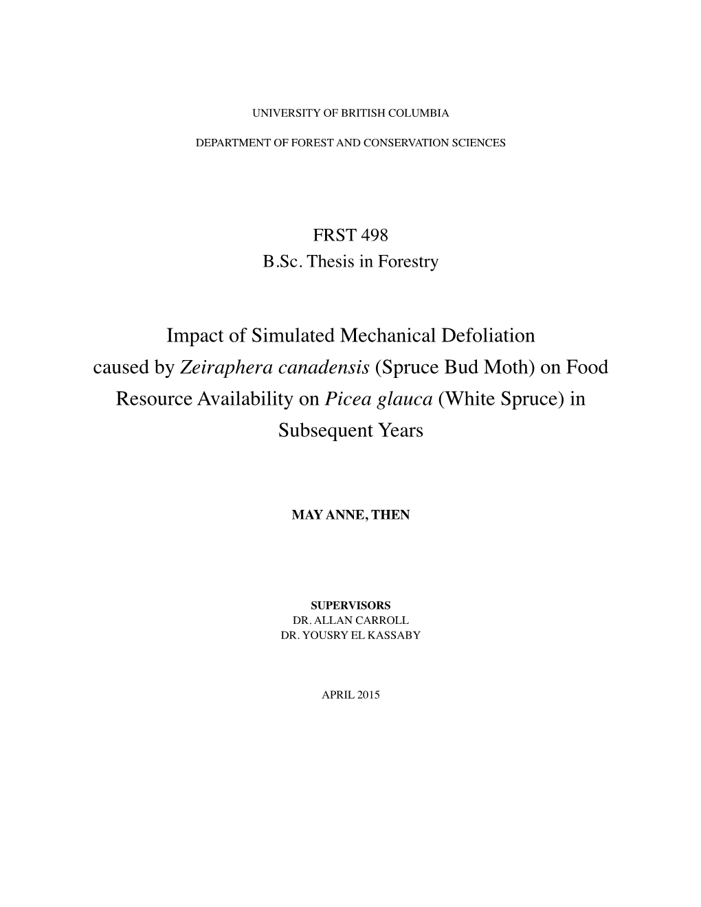 (Spruce Bud Moth) on Food Resource Availability on Picea Glauca (White Spruce) in Subsequent Years