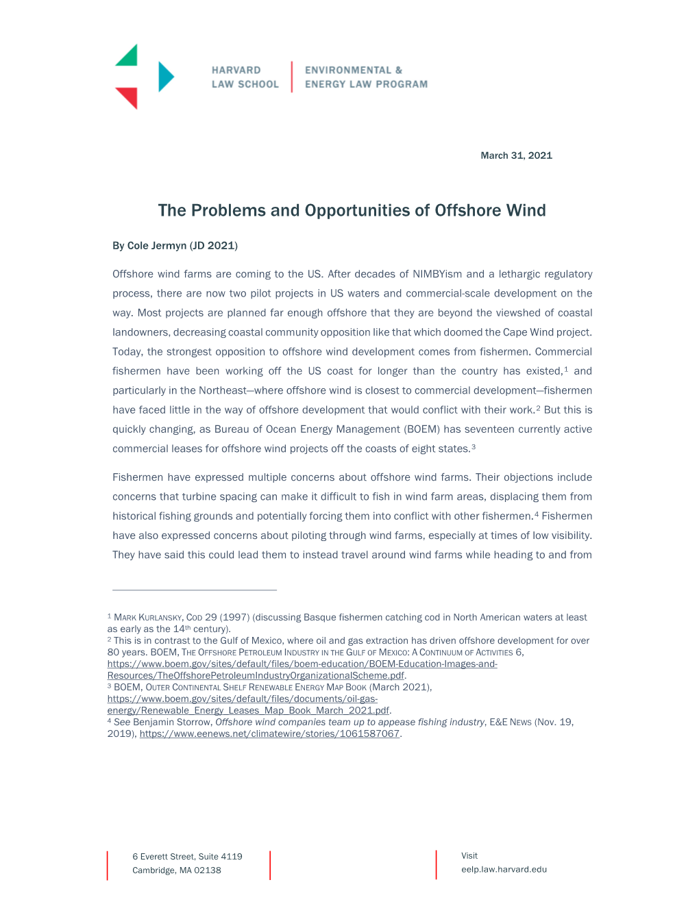 The Problems and Opportunities of Offshore Wind