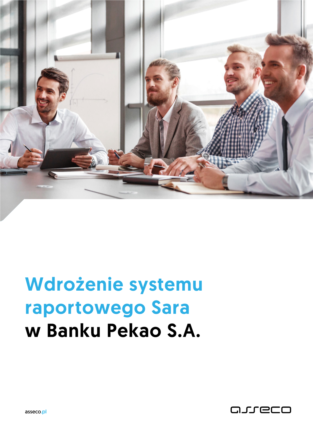 Wdrożenie Systemu Raportowego Sara W Banku Pekao S.A