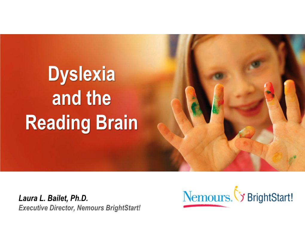 Dyslexia and the Reading Brain