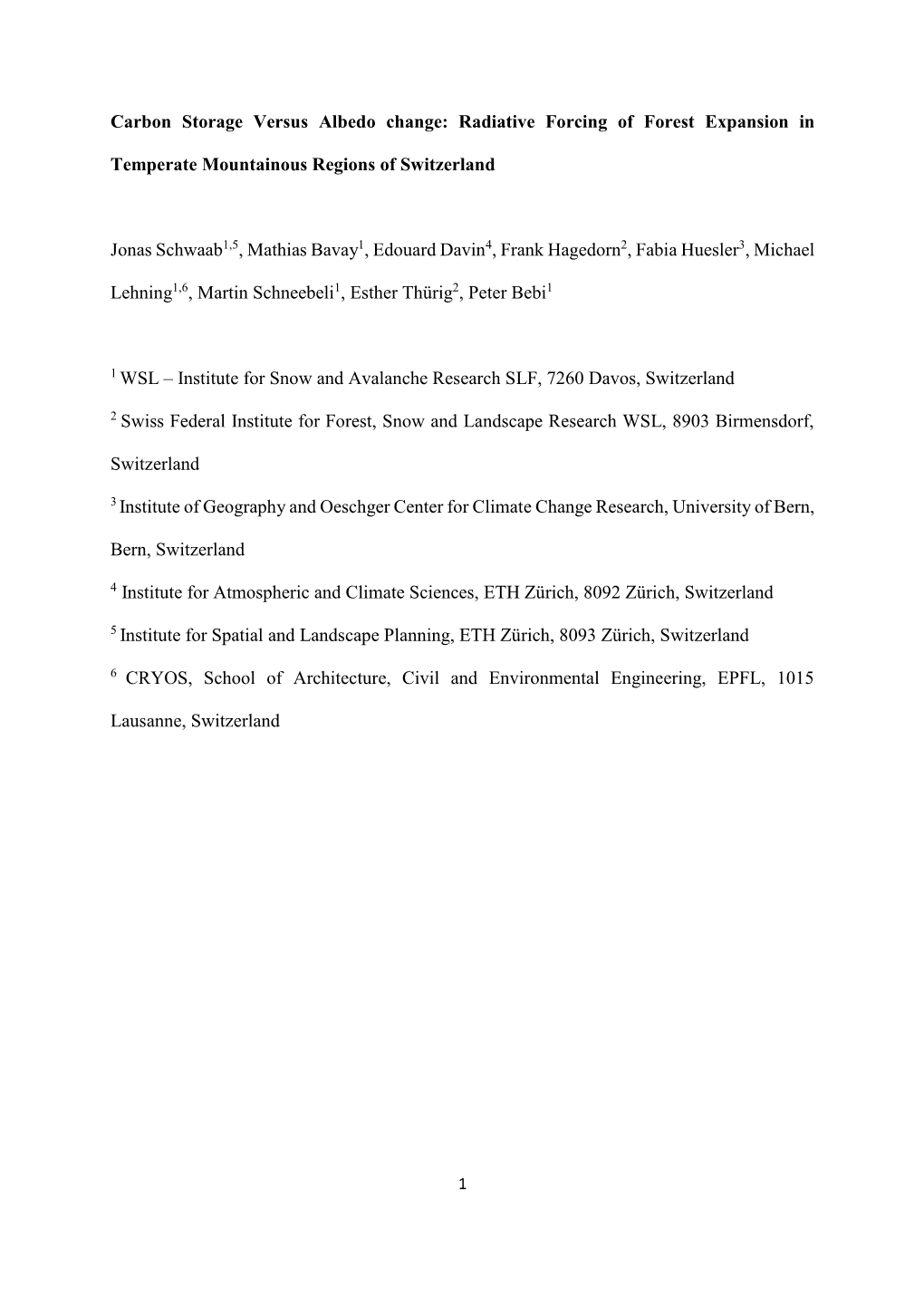 Carbon Storage Versus Albedo Change: Radiative Forcing of Forest Expansion In