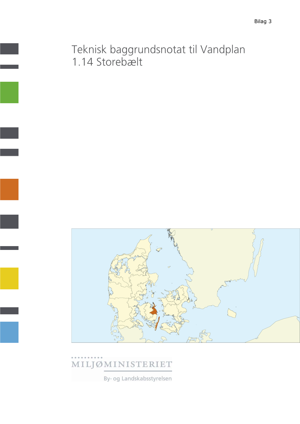 Teknisk Baggrundsnotat Til Vandplan 1.14 Storebælt