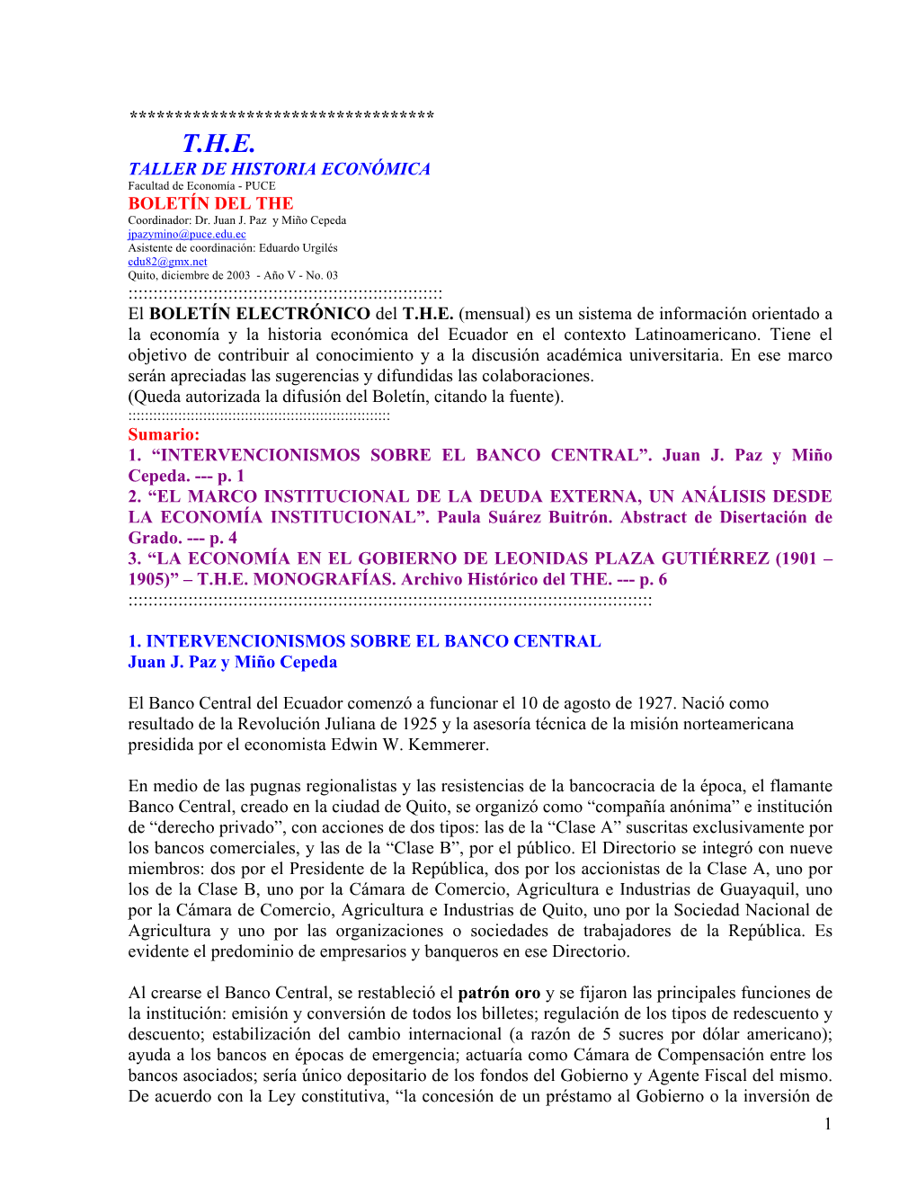 T.H.E. TALLER DE HISTORIA ECONÓMICA Facultad De Economía - PUCE BOLETÍN DEL the Coordinador: Dr