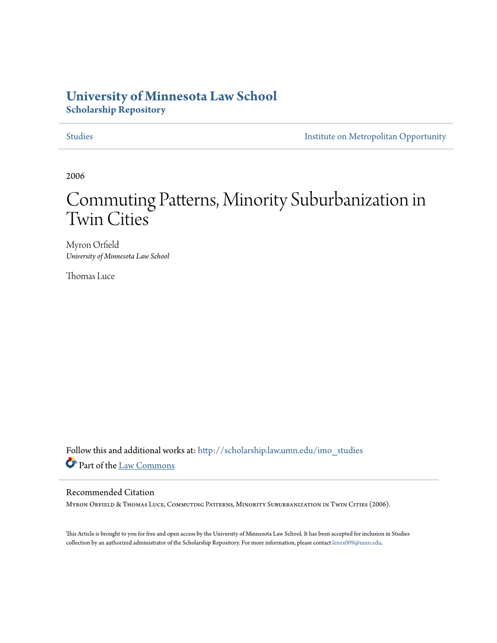 Commuting Patterns, Minority Suburbanization in Twin Cities Myron Orfield University of Minnesota Law School