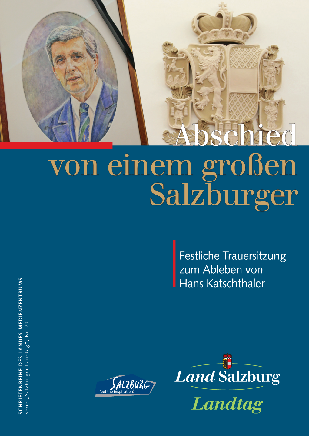 Festliche Trauersitzung Zum Ableben Von Hans Katschthaler