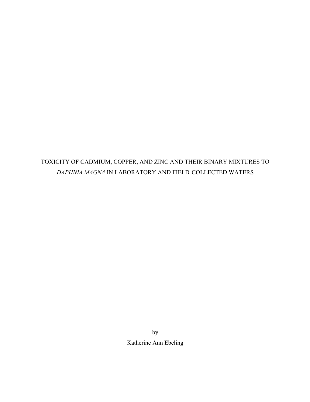 Toxicity of Cadmium, Copper, and Zinc and Their Binary Mixtures to Daphnia Magna in Laboratory and Field-Collected Waters