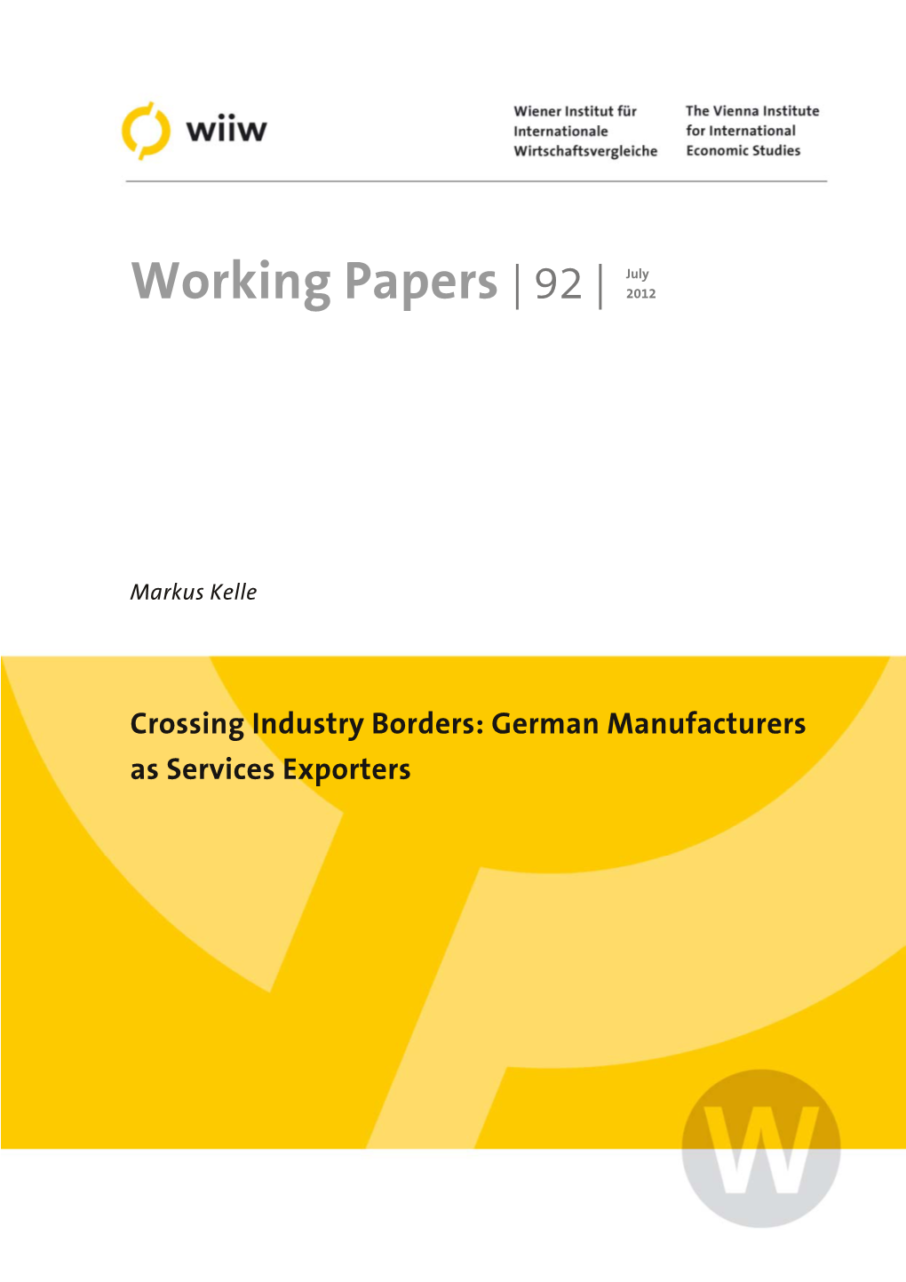 Wiiw Working Paper 92: Crossing Industry Borders