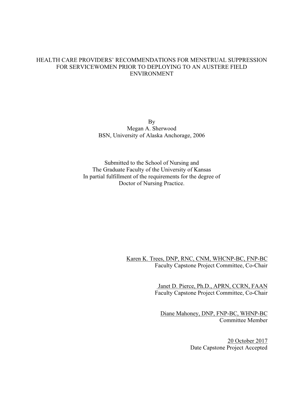 Health Care Providers' Recommendations for Menstrual Suppression for Servicewomen Prior to Deploying to an Austere Field Envir