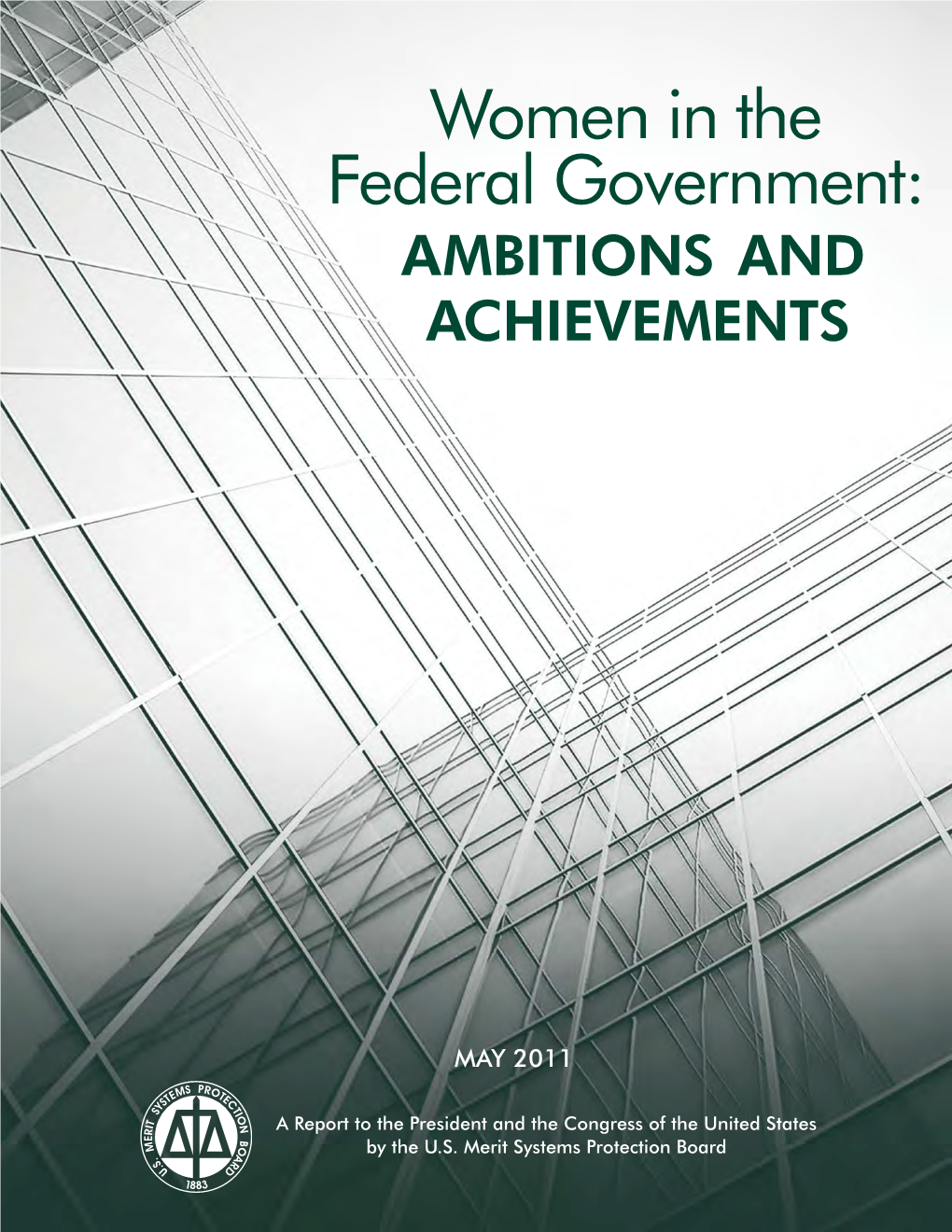 Women in the Federal Government: AMBITIONS and ACHIEVEMENTS